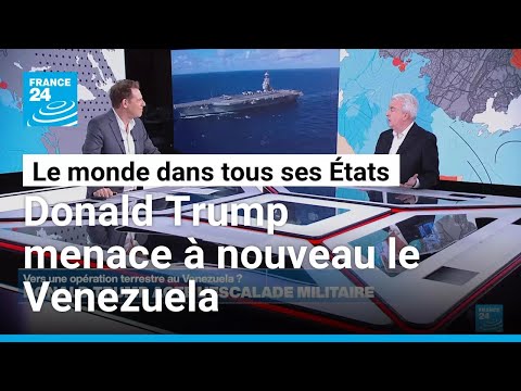 Donald Trump menace à nouveau le Venezuela • FRANCE 24