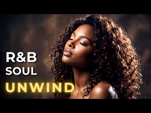 R&B Soul for Stress Relief | Deep Relaxation & Unwind Mix