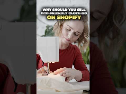 This is why you should sell eco-friendly clothing on Shopify