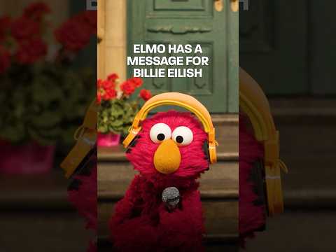 Elmo has a message for Billie Eilish