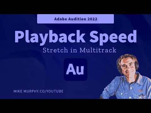 Adobe Audition: How To Change Playback Speed