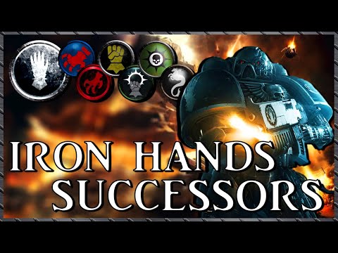 IRON HANDS SUCCESSOR CHAPTERS - Merciless Cyborgs | Warhammer 40k Lore