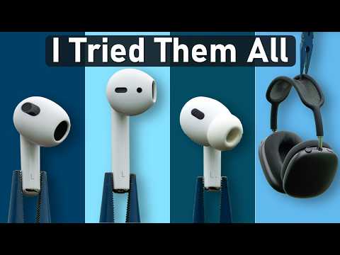Ultimate AirPods Guide - I Tried Every Model of Apple AirPods