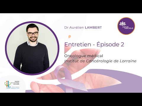 Épisode 2 - Entretien Questions/réponses avec le Dr.Aurélien LAMBERT