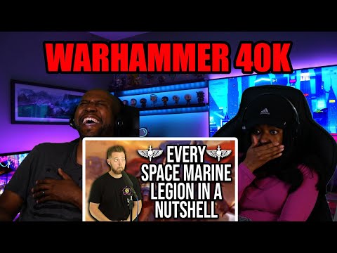 Wife Discovers The Lore of War Hammer 40k - Every Single Warhammer Space Marine Legion in a Nutshell