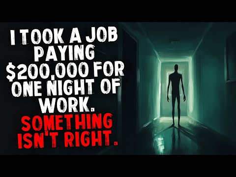 I Took a Job Paying $200,000 for One Night of Work. Something Isn't Right.