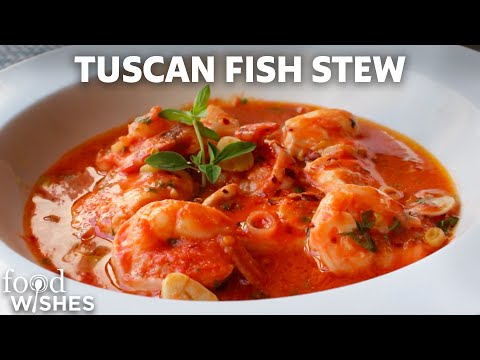 Tuscan Fish Stew (Seafood Medley in a Tomato Base) | Food Wishes