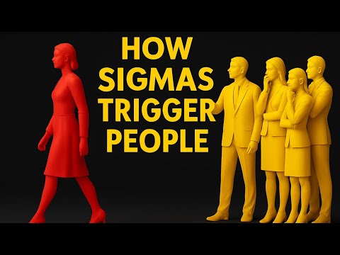 Why Sigma Female Naturally Trigger People