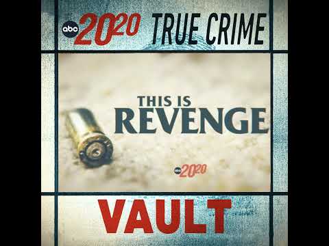 True Crime Vault: This is Revenge