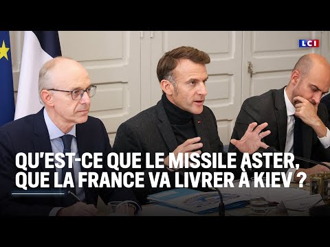 Guerre en Ukraine : qu'est-ce que le missile Aster, que la France va de nouveau livrer à Kiev ?｜LCI