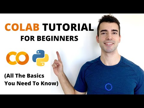Google Colab Tutorial for Beginners | Get Started with Google Colab