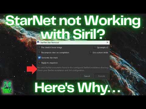 Troubleshooting StarNet & Why it's Not Cooperating with Siril