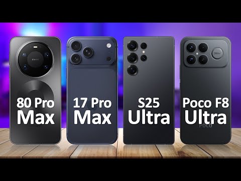 Huawei Mate 80 Pro Max VS iPhone 17 Pro Max VS Samsung S25 Ultra VS Poco F8 Ultra