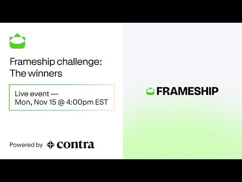 Frameship Challenge: The Winners