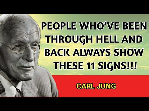 People Who’ve Been Through Hell and Back Always Show These 11 Signs | Carl Jung