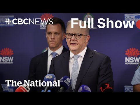 CBC News: The National | Australian PM says Bondi Beach attack was ISIS-inspired