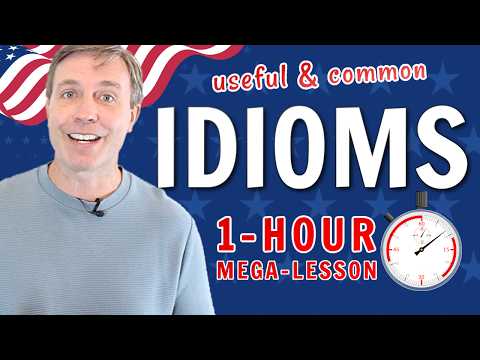 1 HOUR LESSON - Useful Idioms & Expressions to Build Your Vocabulary