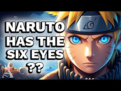 What If Naruto Had The Six Eyes? (Updated Full Movie)