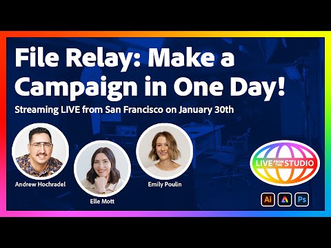 File Relay: Make a Campaign in One Day! | Live from San Francisco on January 30th
