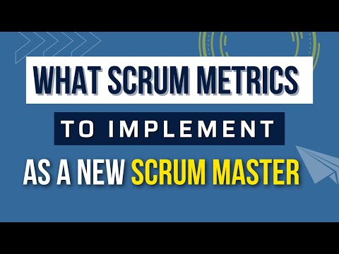 What Scrum Metrics to Implement as a New Scrum Master? #ScrumMaster