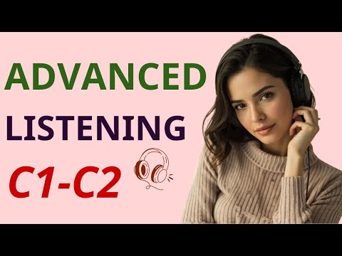 C1–C2 Advanced English Listening 🎧 Speak English Fluently Like a Native | Part 2