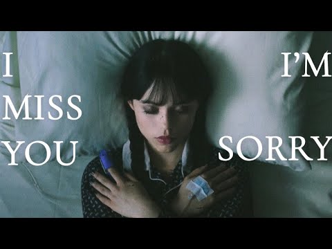 Wednesday & Tyler – I miss you, I’m sorry