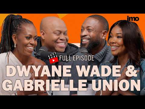 DWYANE WADE & GABRIELLE UNION Open Up About Building a Loving Family Unit | IMO