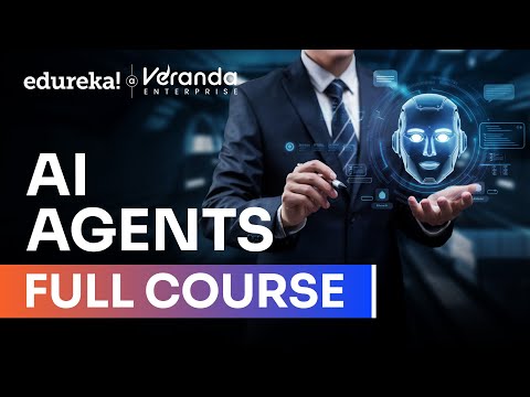 AI Agents Full Course 2025  | AI Agents Tutorial For Beginners | Agentic AI Course | Edureka Live