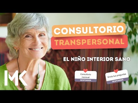 CONSULTORIO TRANSPERSONAL "MARLY RESPONDE" / EL NIÑO INTERIOR SANO