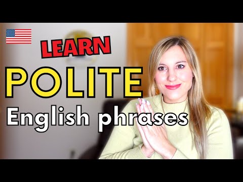 Speak polite advanced English