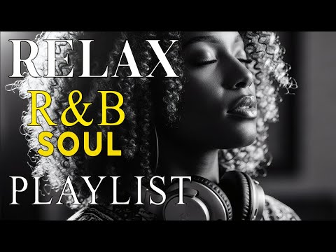 Soulful R&B Vibes 💖 Smooth Love Songs & Emotional Chill Mix for the Heart