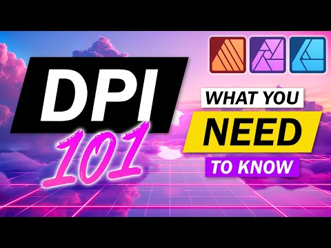 How DPI Works - Tutorial for Affinity Photo, Designer, Publisher