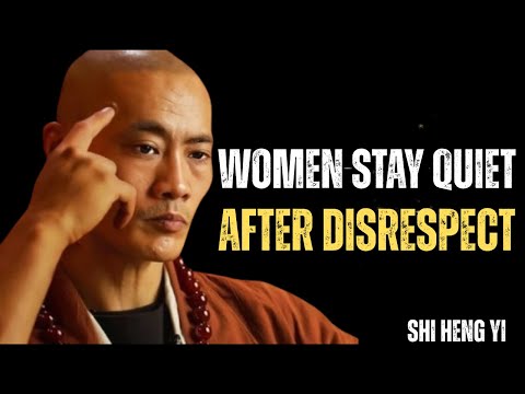 WOMEN STAY QUIET AFTER DISRESPECT || SHI HENG YI