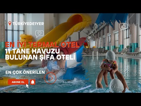 AFYON THERMAL HOTEL WITH 11 THERMAL POOLS / Thermal hotel with 11 pools