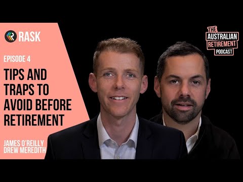 Tips and traps to avoid before retirement