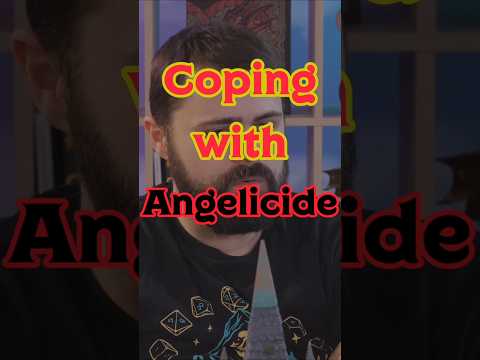 Coping with Angelicide