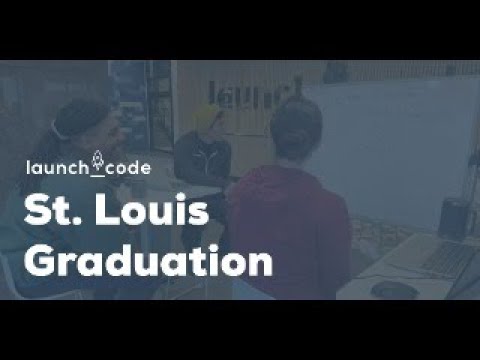 LaunchCode St. Louis - May 16 - Graduation Livestream