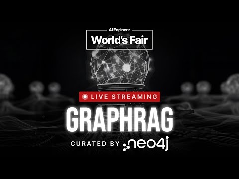 AI Engineer World’s Fair 2025 — GraphRAG