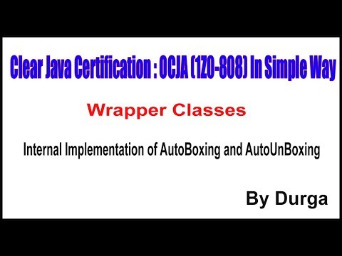 Java Wrapper Classes || Internal Implementation of AutoBoxing and AutoUnBoxing
