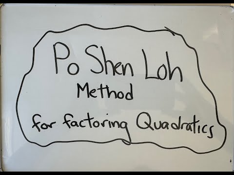 Po Shen Loh Method of Factoring Quadratic Equations Explained