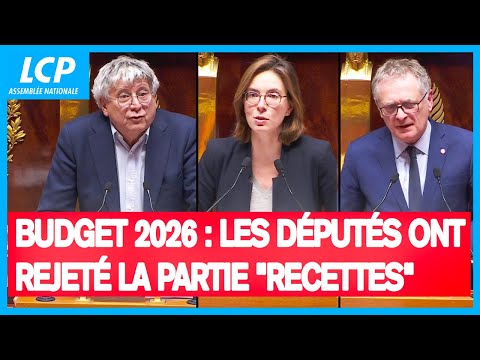 Budget 2026 : les députés ont rejeté la partie "recettes" à la quasi-unanimité - 22/11/2025