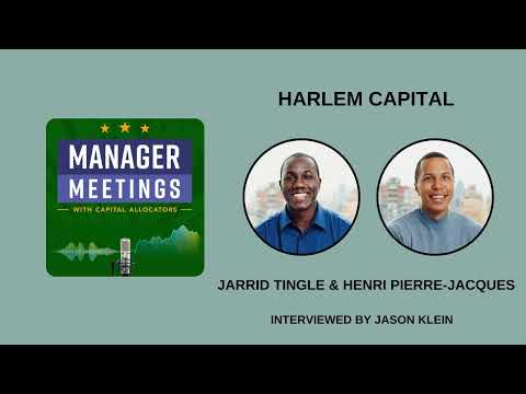 Jarrid Tingle and Henri Pierre-Jacques – Harlem Capital (Manager Meetings, EP.24)
