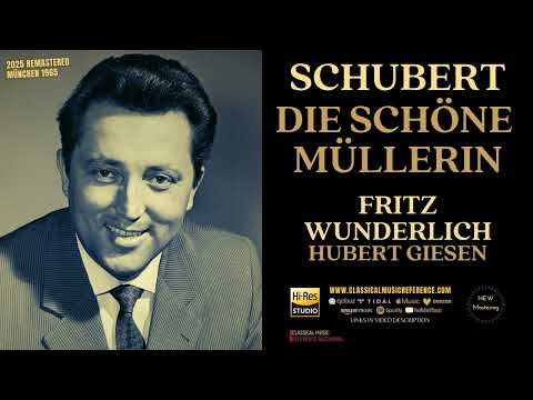 Schubert: Die schöne Müllerin, D. 795 (reference recording: Fritz Wunderlich / Remastered )