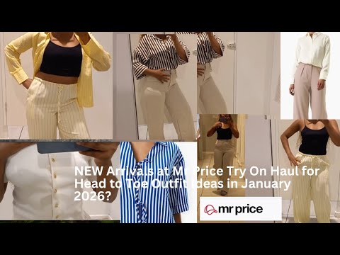 NEW Arrivals at Mr Price Try On Haul for Head to Toe Outfit Ideas in January 2026?