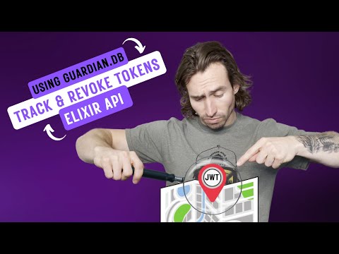 10. Using Guardian.DB to track or revoke JWT's for Elixir REST API Project