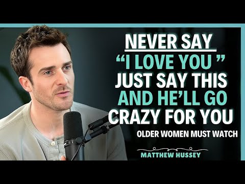 12 Things Men Appreciate More Than Saying Love You ||Relationship Experts || Matthew Hussey