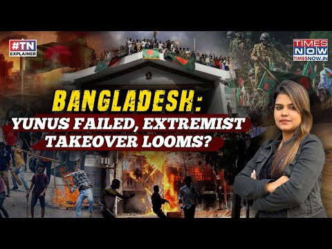 Bangladesh: Yunus Failed, Extremist Takeover Next? Top 2 Parties In Doldrums But Dhaka Has Options?