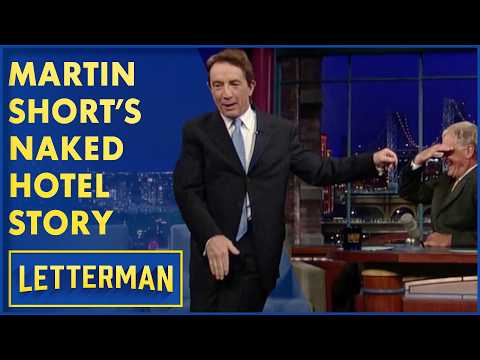 Martin Short Was Naked And Locked Out Of His Hotel Room | David Letterman