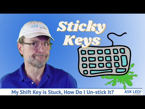 My Shift Key is Stuck. How Do I Unstick It?