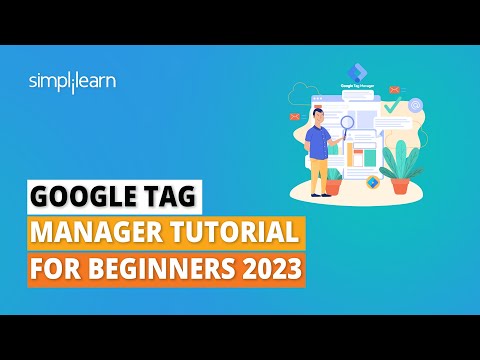 Google Tag Manager Tutorial For Beginners 2026 | What is Google Tag Manager? | Simplilearn